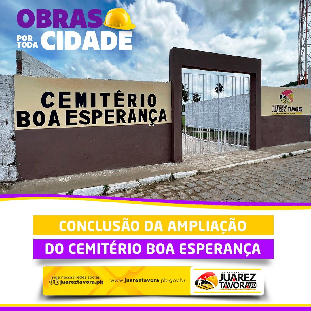Prefeitura de Juarez entrega anexo do Cemitério Boa Esperança