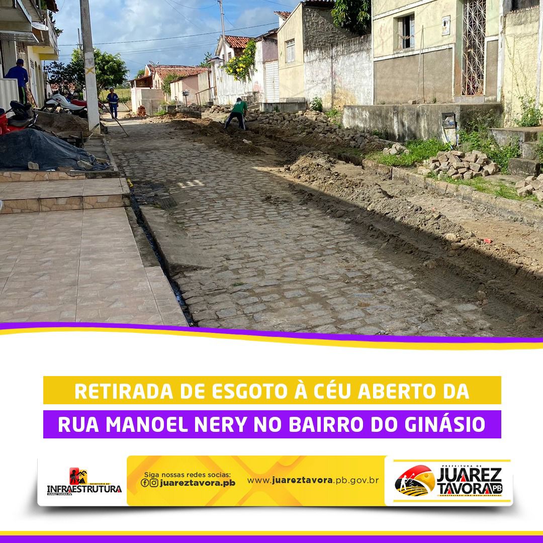 Secretaria de Infraestrutura retira esgoto a céu aberto da rua Manoel Nery